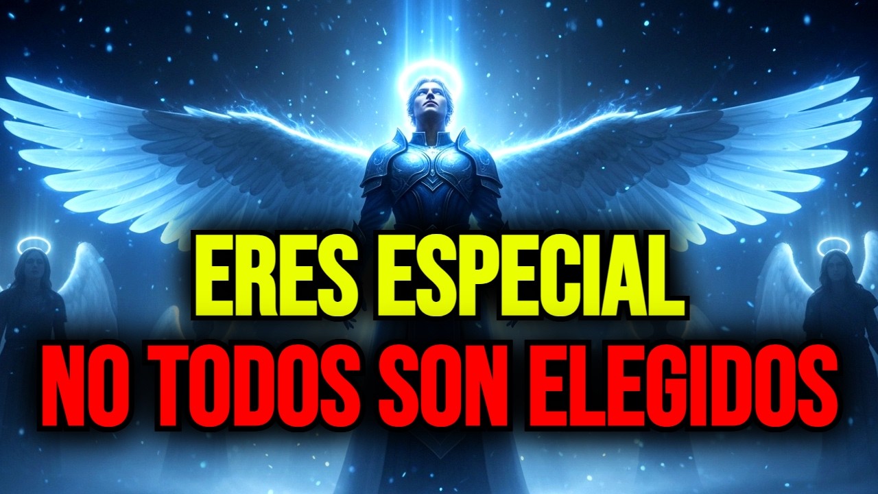 ERES ESPECIAL!!! NO TODOS SON ELEGIDOS — ESTA ES LA RAZÓN QUE NADIE EXPLICA