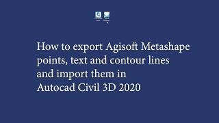 How to export Agisoft Metashape Points, Text and Contours to Autocad Civil 3D 2020