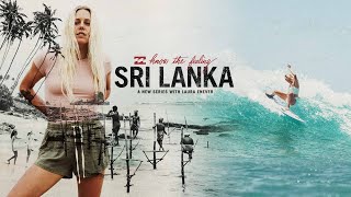 Know the Feeling – Sri Lanka with Laura Enever