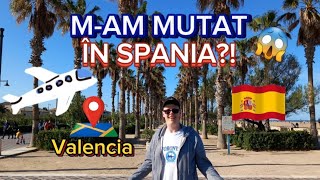 M-am mutat în Spania la 17 ani?!😱 Vlog din Valencia ziua 1