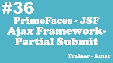 PrimeFaces - JSF Tutorial || AJAX Framework - Partial Submit using Netbeans IDE || Part-36