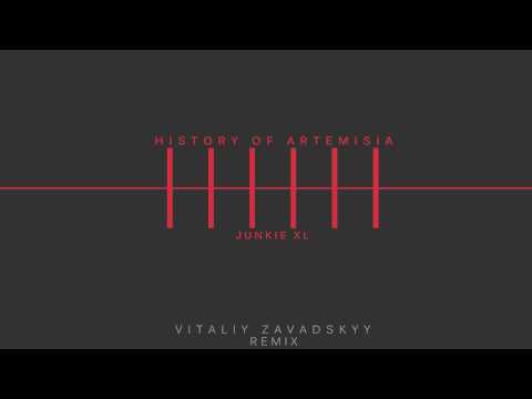 History of Artemisia - Junkie XL (Vitaliy Zavadskyy Remix)