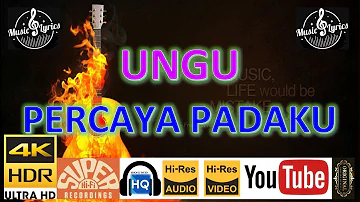 UNGU - 'Percaya Padaku' M/V Lyrics UHD 4K Original ter_jernih