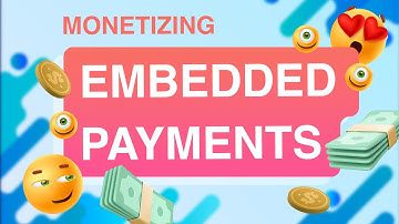 Maximize Profits: A Guide to Monetizing Embedded Payments