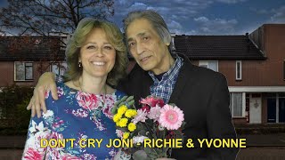 DON'T CRY JONI - RICHIE & YVONNE (lyrics)