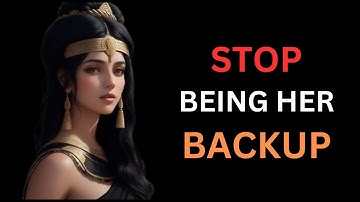 STOP BEING HER BACKUP : How To Be Her Priority, Not An Option | STOICISM