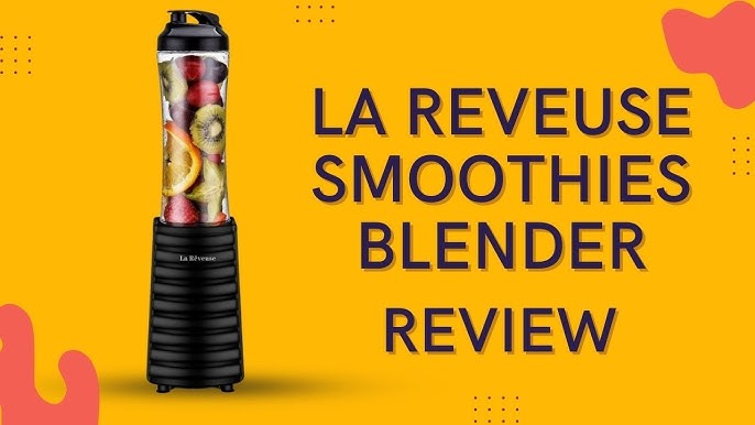 La Reveuse Personal Blender Making Shakes and Smoothies 1000 Watt