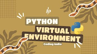 Virtual Environment in Python | Python Tutorial for Beginners