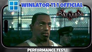Batman Arkham Knight - Winlator 11.1 Official On POCO F6 Stable No Crash (Gameplay Test - 3)
