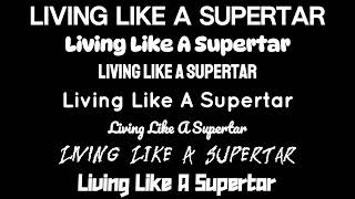 ASW - Living Like A Superstar (Official Music)