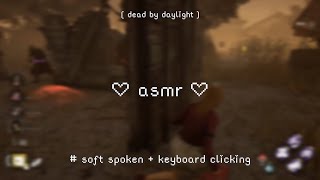 ASMR relaxing Dead by Daylight gameplay [soft spoken whispers + keyboard clicking] screenshot 4