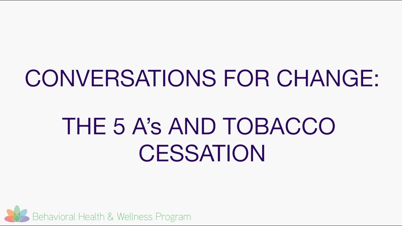 the 5 as and tobacco cessation youtube tobacco cessation