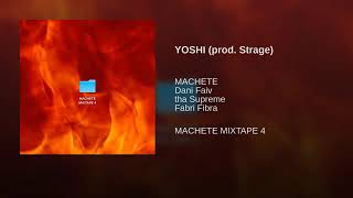 YOSHI (prod. Strage) -MACHETE, Dani Faiv, tha Supreme, Fabri Fibra