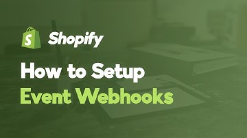 How to Set Up Webhooks on Shopify | Automate Your Store’s Workflow