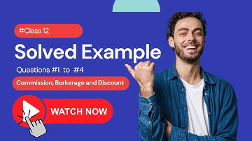 Commission, Brokerage and Discount - Class 12 - HSC - Maharashtra Board - Solved Examples 1 to 4