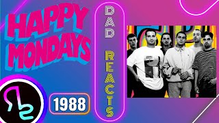 Dad Reacts To Happy Mondays - W.F.L. (Wrote for Luck)