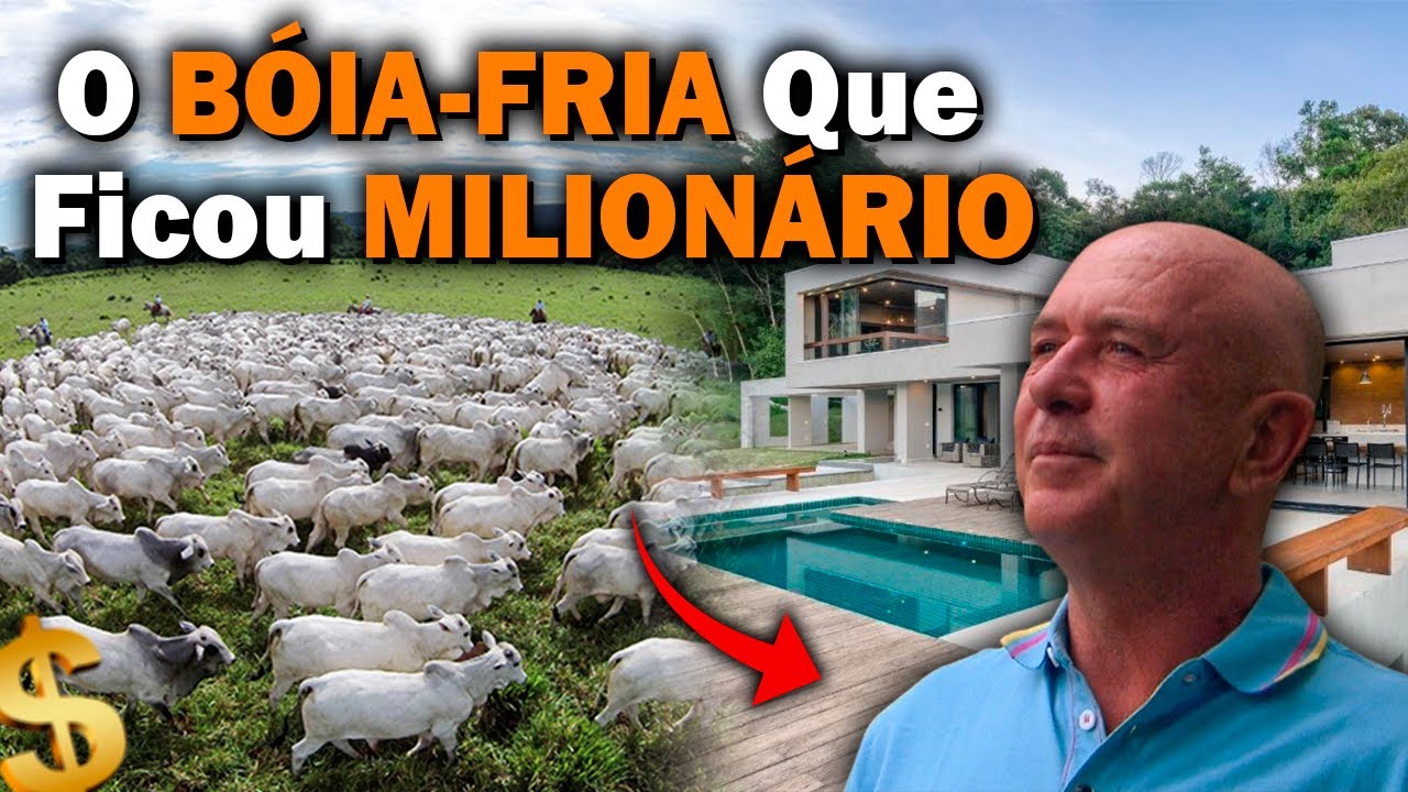 SAIBA COMO UM BOIA-FRIA VIROU EMPRESÁRIO DE SUCESSO