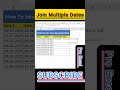 How To JOIN MULTIPLE DATES In Single Cell | #excel #shorts