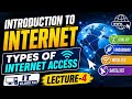 INTRODUCTION TO INTERNET| TYPES OF INTERNET ACCESS | IT CLASS XII | LECTURE-4
