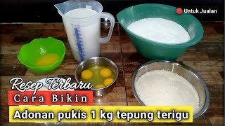 RESEP & CARA BIKIN PUKIS 1 KG MENUL ANTI KEMPES