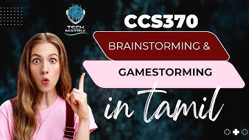 1.4 Brainstorming & Gamestorming – Full Explanation in Tamil | in ui ux