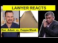 Lawyer Reacts: Doc Adam vs. CopperMask