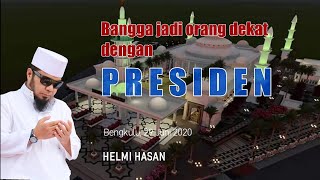 Helmi Hasan: Bangga jadi orang dekat dengan Presiden