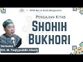Kajian Shohih Bukhori Kitab Dzabaaih Hewan Buruan KH M Taqiyyuddin Alawiy Kajian Shohih Bukhori Kitab Dzabaaih Hewan Buruan KH M Taqiyyuddin Alawiy