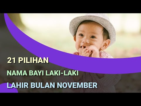 Video: Apa Nama Yang Boleh Diberikan Kepada Anak Lelaki Yang Dilahirkan Pada Bulan November