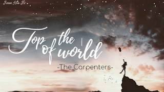 [Lyrics+Vietsub] Top of the world- The Carpenters