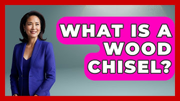 What Is A Wood Chisel? - How It Comes Together