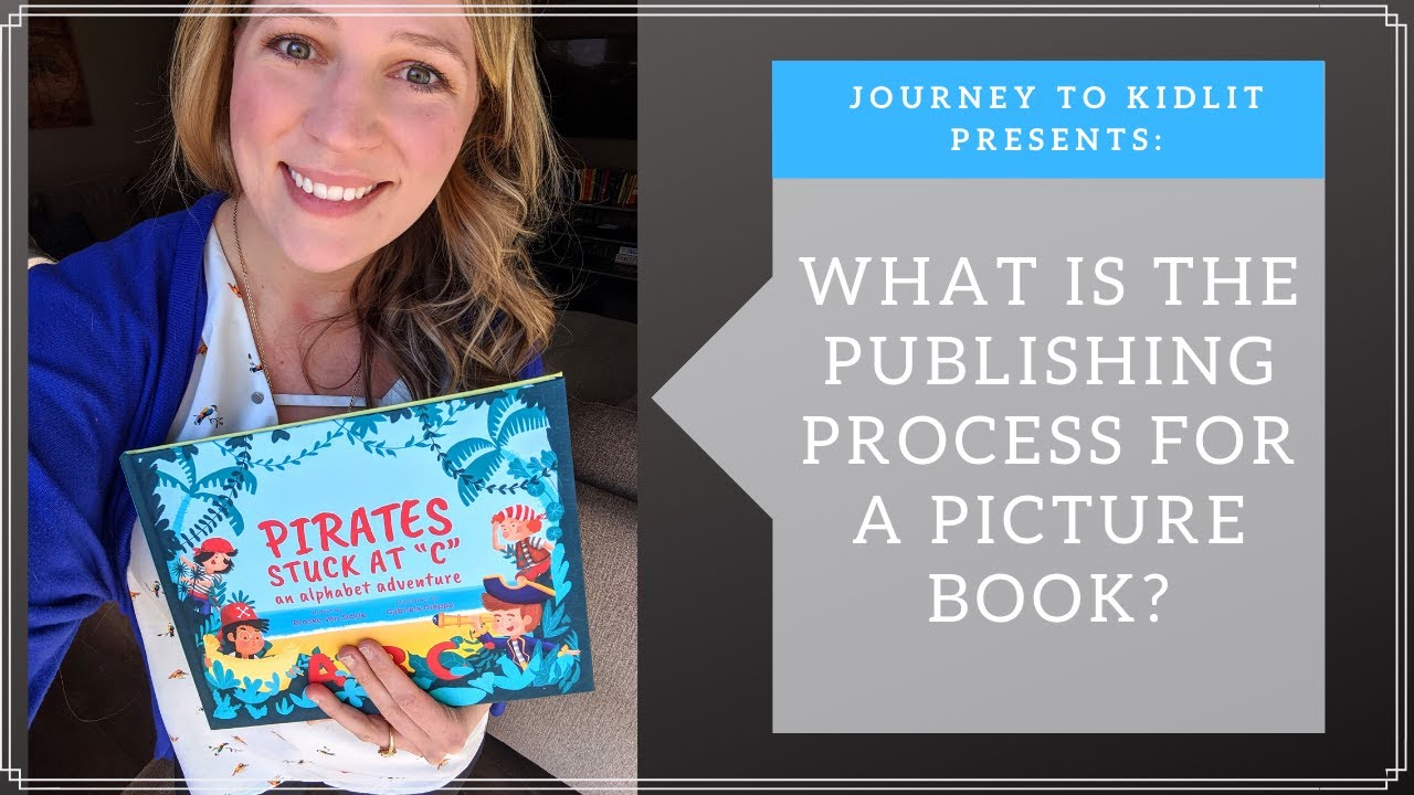 The Steps it Takes to Make a Picture Book - Breakdown of the Publishing Process