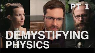 Ep. 116 - Demystifying Physics, Pt 1