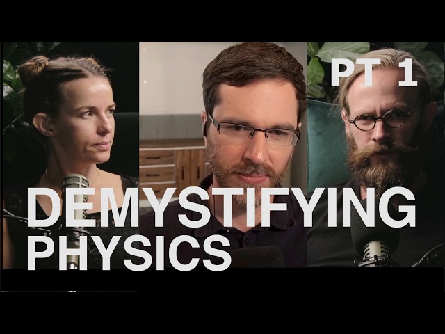 Thumbnail for Ep. 116 - Demystifying Physics, Pt 1