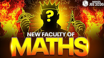 NEW Legendary MATHS Faculty Coming with LEGENDS🔥 || MANZIL 2026🚨