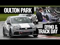 Dyno and Track Testing! - Oulton Park - Part 12 - MK5 GOLF EX VW CUP CAR - DARKSIDE DEVELOPMENTS