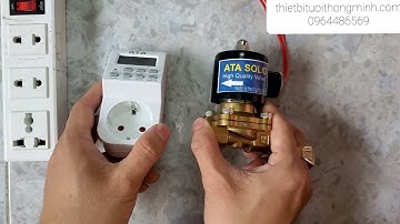 Hướng dẫn cài đặt ổ cắm hẹn giờ van điện từ tưới cây tự động dùng điện đóng mở khóa nước ATA TĐ-02