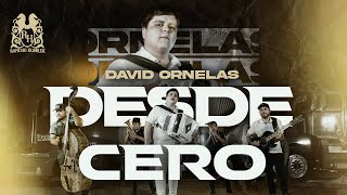 David Ornelas - Desde Cero [Official Video]