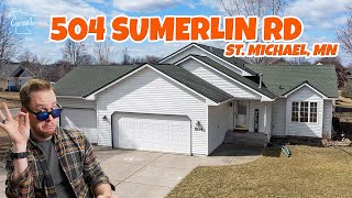 504 Sumerlin Road - For Sale in St Michael, MN - OFFICIAL Listing Video