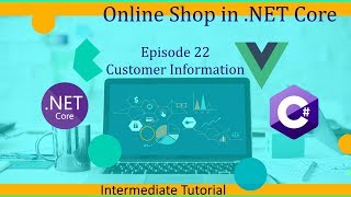 Intermediate ASP.NET Core Tutorial - Online Shop Ep.22 - Customer Information