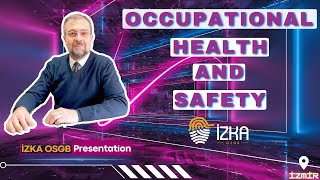 Occupational Health And Safety - İzka Osgb Presentation