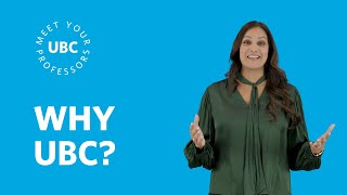 Why UBC? | Meet Your Professor