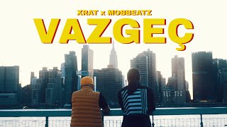 XRat x MobBeatz - Vazgeç (Official Video)