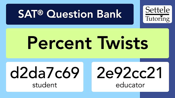 Percent Twists (SAT Question Bank d2da7c69/2e92cc21)