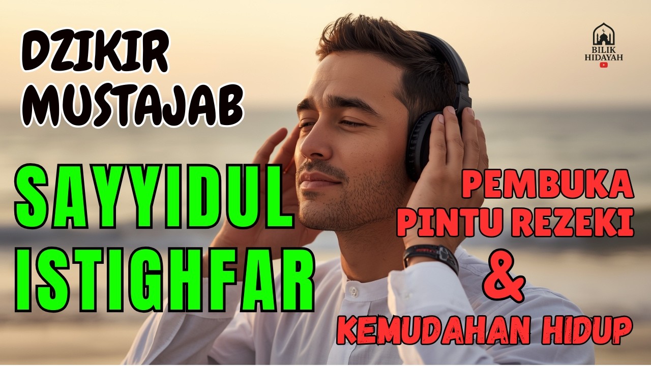 Istighfar Terbaik untuk Ketenangan Jiwa & Rezeki Lancar