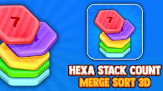 Hexa Stack Count Merge Sort 3D (Gameplay Android)