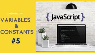 Variables, constants and comments | JavaScript