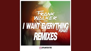 I Want Everything (Kinnesh Remix)