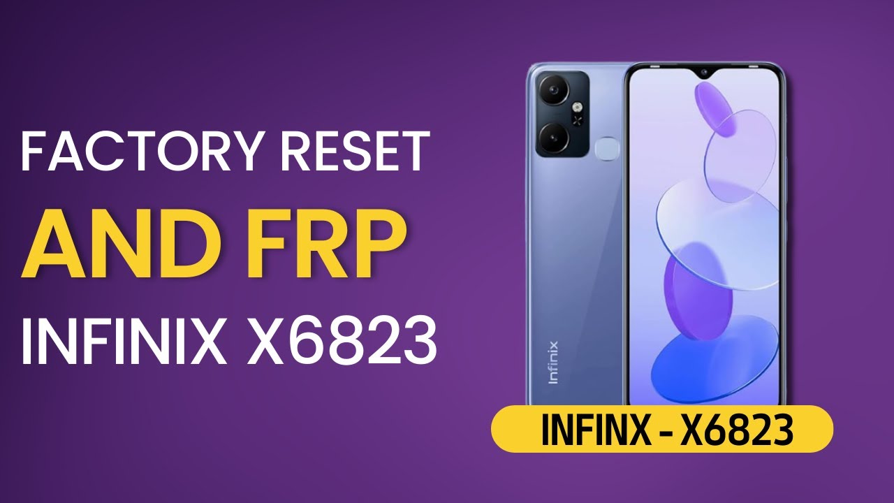 Infinix X6823 smart 6Plus Factory Reset and Frp X6823 by unlock tool ...