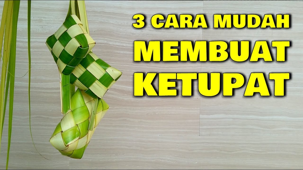 3 Cara  Membuat  Ketupat Dari  Daun  Kelapa  Janur YouTube